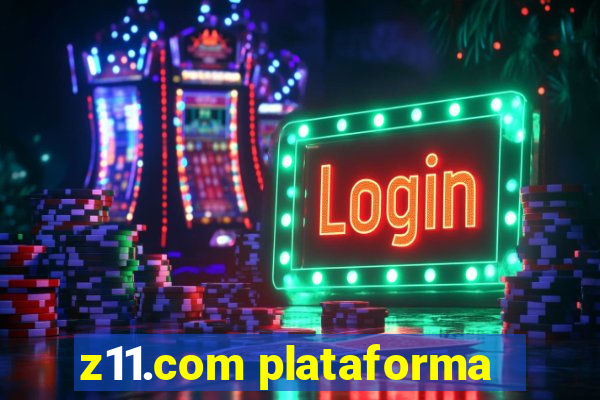 z11.com plataforma